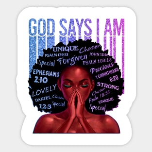 God Says I AM, Black Queen, Black Girl Magic, Melanin, Black Women, Black Mom Sticker